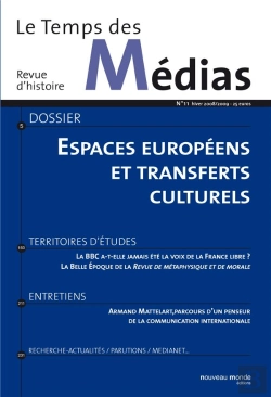 Bertrand.pt - Revue Le Temps Des Medias T.11 ; Espaces Européens Et Transferts Culturels