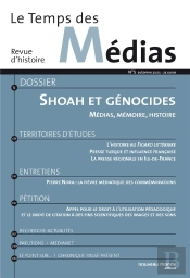 Revue Le Temps Des Medias T.5 ; Shoah Et Génocides ; Médias Et Mémoire