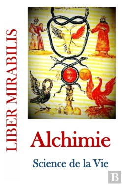 Bertrand.pt - Revue Liber Mirabilis : Alchimie, Science De La Vie
