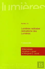 Revue Lumieres T.13; Lumières Radicales ; Radicalisme Des Lumières