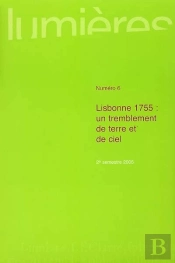 Revue Lumieres T.6 ; Lisbonne 1755 : Un Tremblement De Terre Et De Ciel