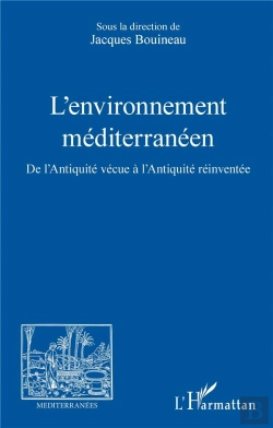 Bertrand.pt - Revue Méditerranées ; L'Environnement Méditerranéen ; De L'Antiquité Vécue À L'Antiquité Réinventée