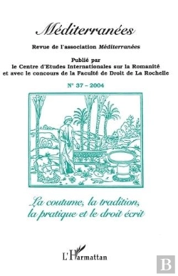 Bertrand.pt - Revue Méditerranées Tome 37 : La Coutume, La Tradition, La Pratique Et Le Droit Écrit