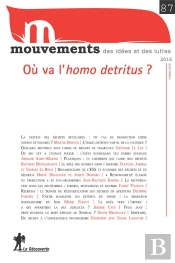 Revue Mouvements Numero 87 Ou Va L'Homo Detritus ?