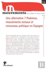 Revue Mouvements Numero 94 L'Alternative ? Podemos Et Le Mouvement Social En Espagne
