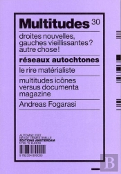 Revue Multitudes T.30; Réseaux Autochtones