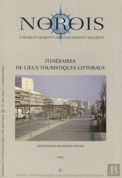 Bertrand.pt - Revue Norois : Norois ; Environnement, Aménagement, Société ; Itinéraires De Lieux Touristiques Littoraux