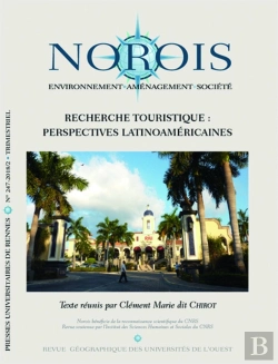 Bertrand.pt - Revue Norois : Recherche Touristique : Perspectives Latino-Américaines : N°247 - 2018/2
