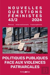 Revue Nouvelles Questions Feministes : Nouvelles Questions Féministes, Vol. 43(2)/2024 : Politiques Publiques Face Aux Violences Patriarcales