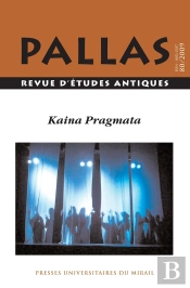 Revue Pallas : Kaina Pragamata