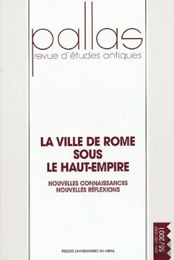 Bertrand.pt - Revue Pallas ; La Ville De Rome Sous Le Haut Empire ; Nouvelles Connaissances Et Nouvelles Reflexions