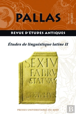 Bertrand.pt - Revue Pallas Tome 103 : Études De Linguistique Latine Tome 2