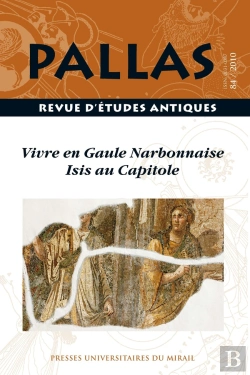 Bertrand.pt - Revue Pallas Tome 84 : Vivre En Gaule Narbonnaise ; Isis Au Capitole