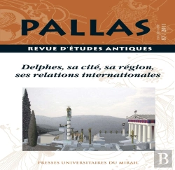 Bertrand.pt - Revue Pallas Tome 87 : Delphes, Sa Cité, Sa Région, Ses Relations Internationales