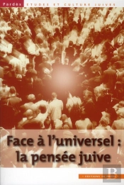Revue Pardès : Face À L'Universel : La Pensée Juive