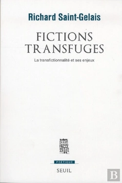 Bertrand.pt - Revue Poétique : Fictions Transfuges ; La Transfictionnalité Et Ses Enjeux