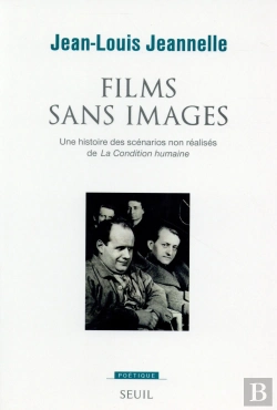 Bertrand.pt - Revue Poétique : Films Sans Images ; Une Histoire Des Scénarios Non Réalisés De La 