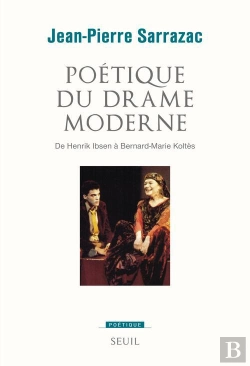 Bertrand.pt - Revue Poétique : Poétique Du Drame Moderne ; De Henrik Ibsen À Bernard-Marie Koltès