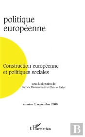Revue Politique Europeenne T.2; Construction Européenne Et Politiques Sociales