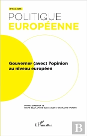 Revue Politique Européenne Tome 54 : Gouverner (Avec) L'Opinion Au Niveau Européen (Édition 2016)