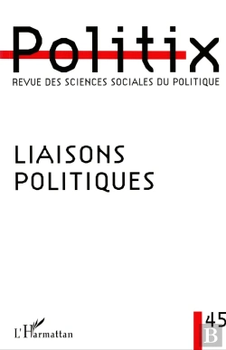 Bertrand.pt - Revue Politix N.45 Liaisons Politiques