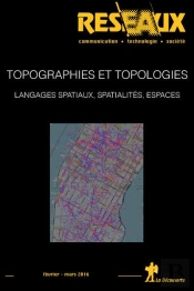 Revue Reseaux Vol 34-195/2016 : Topologie, Topographie