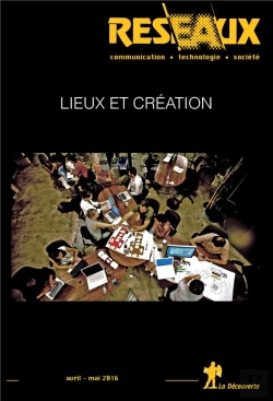 Bertrand.pt - Revue Reseaux Volume 34-196/2016 : Lieux De Creation