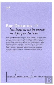 Revue Rue Descartes T.17; Institution De La Parole En Afrique Du Sud