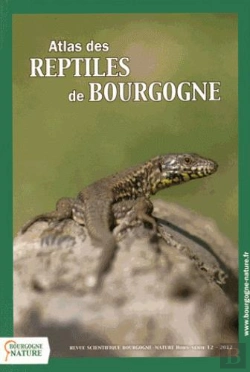 Bertrand.pt - Revue Scientifique Bourgogne-Nature : Atlas Des Reptiles De Bourgogne