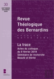 Revue Theologique Des Bernardins N 30 - Dossier 'La Trace'
