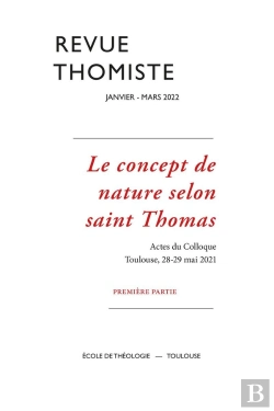 Bertrand.pt - Revue Thomiste - N°1/2022 : Le Concept De Nature Selon Saint Thomas. Première Partie