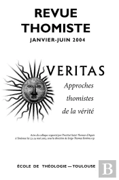 Revue Thomiste - N°1 Et 2/2004 : Numéro Double