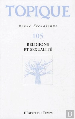 Bertrand.pt - Revue Topique T.105; Sexualité Et Religions