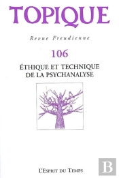Revue Topique T.106; Éthique Et Technique