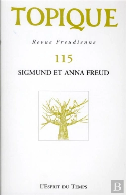 Bertrand.pt - Revue Topique T.115; Sigmund Et Anna Freud