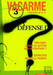 Revue Vacarme T.43; 1968-2008 ; Être Anti-Autoritaire Aujourd'Hui