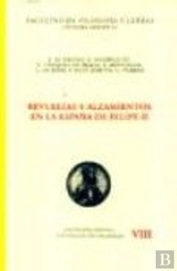 Bertrand.pt - Revueltas Y Alzamientos En La España De Felipe Ii
