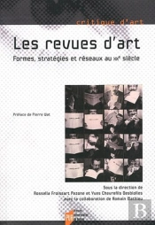 Revues D'Art ; Formes, Stratégies Et Réseaux Au Xx Siècle