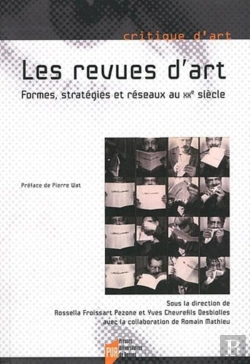 Bertrand.pt - Revues D'Art ; Formes, Stratégies Et Réseaux Au Xx Siècle