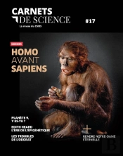 Revues & Séries : Carnets De Science - N° 17 Dossier : Homo Avant Sapiens