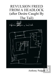 Revulsion Freed From A Headlock (After Desire Caught By The Tail)