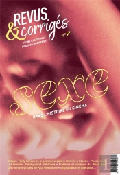Revus & Corriges N 7 - Sexe Dans L'Histoire Du Cinema - Ete 2020