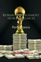 Reward Management How Infleunces