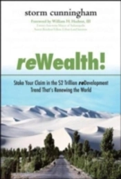 Rewealth!: Stake Your Claim In The $2 Trillion Development Trend That'S Renewing The World
