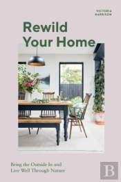 Rewild Your Home