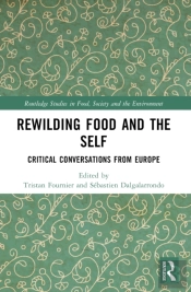 Rewilding Food And The Self