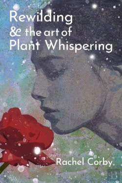 Bertrand.pt - Rewilding   The Art Of Plant Whispering