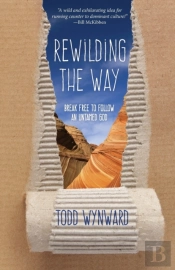 Rewilding The Way