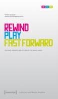 Rewind, Play, Fast Forward