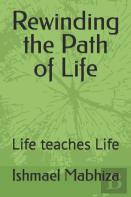 Rewinding The Path Of Life
